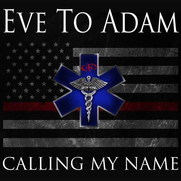 Eve to Adam - Calling My Name